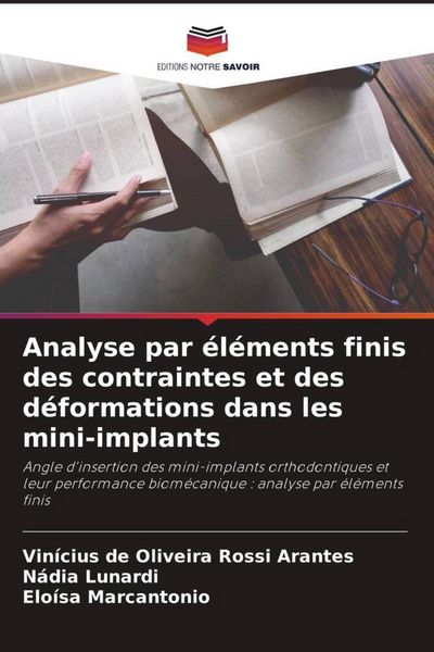 Produktbild: Analyse par &eacute;l&eacute;ments finis des contraintes et des d&eacute;formations dans les mini-implants