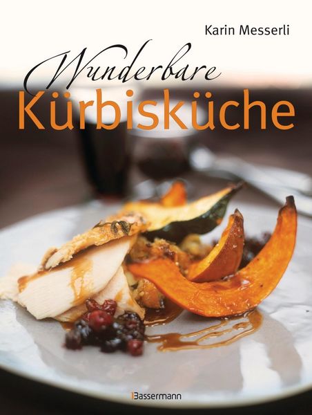 Produktbild: Wunderbare K&uuml;rbisk&uuml;che