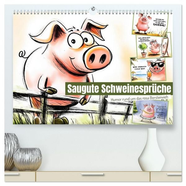 Produktbild: Saugute Schweinespr&uuml;che (hochwertiger Premium Wandkalender 2026 DIN A2 quer), Kunstdruck in Hochglanz