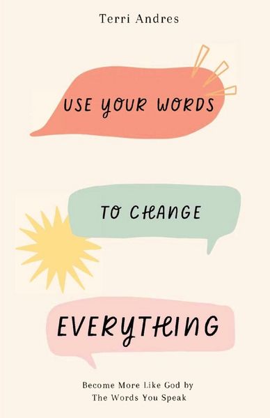 Produktbild: Use Your Words to Change Everything