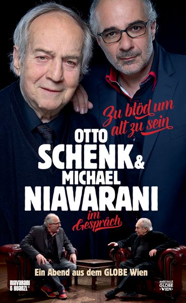 Produktbild: Otto Schenk & Michael Niavarani im Gespr&auml;ch - Zu bl&ouml;d um alt zu sein