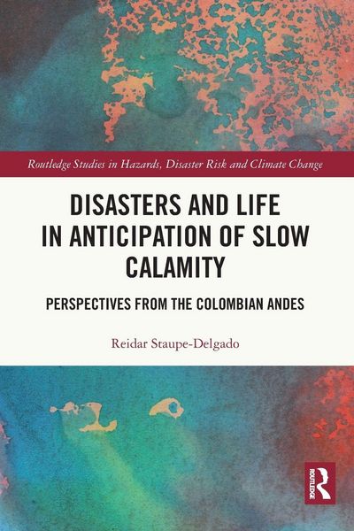 Produktbild: Disasters and Life in Anticipation of Slow Calamity