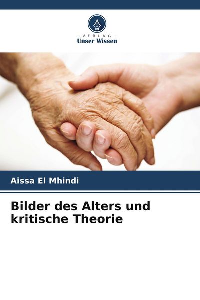 Produktbild: Bilder des Alters und kritische Theorie