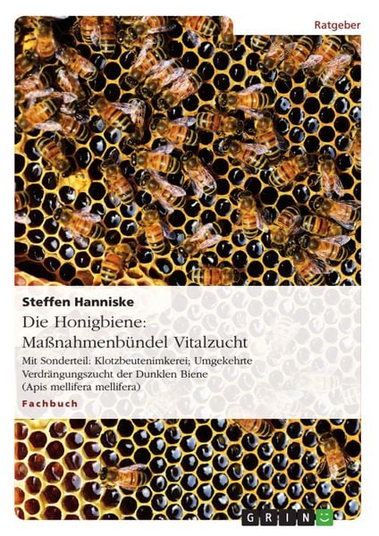 Produktbild: Die Honigbiene: Ma&szlig;nahmenb&uuml;ndel Vitalzucht