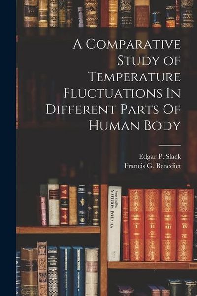 Produktbild: A Comparative Study of Temperature Fluctuations In Different Parts Of Human Body