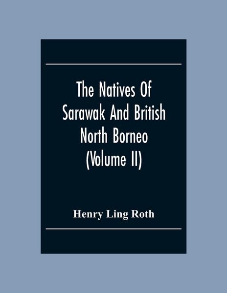 Produktbild: The Natives Of Sarawak And British North Borneo