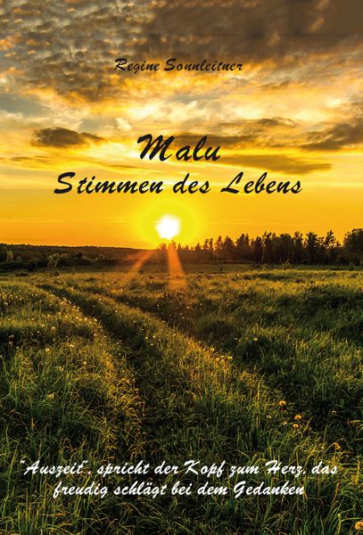 Malu - Stimmen des Lebens, Taschenbuch von Regine Sonnleitner, Rediroma-Verlag, 9783961036646