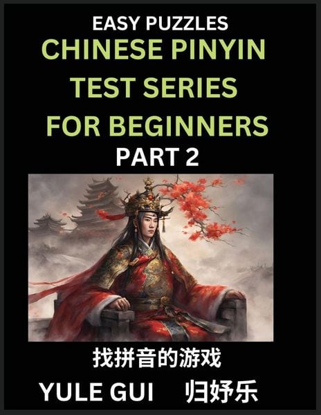 Produktbild: Chinese Pinyin Test Series for Beginners (Part 2) - Test Your Simplified Mandarin Chinese Character Reading Skills with Simple Puzzles