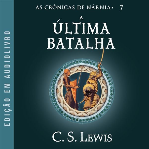 Produktbild: As Cr&ocirc;nicas de N&aacute;rnia: A &uacute;ltima batalha