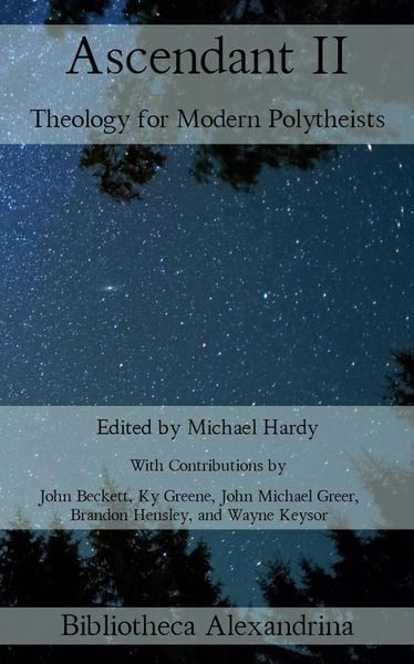 Produktbild: Ascendant II: Theology for Modern Polytheists
