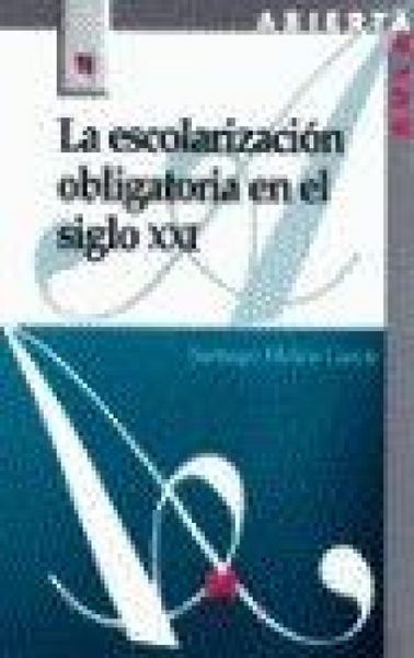 Produktbild: La escolarizaci&oacute;n obligatoria en el siglo XXI