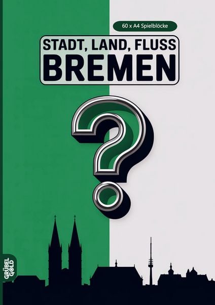 Stadt, Land, Fluss, Bremen, Taschenbuch von Grübelgold Rätselhefte, Grübelgold, 9783693193051