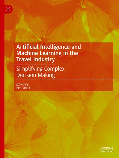 Produktbild: Artificial Intelligence and Machine Learning in the Travel Industry