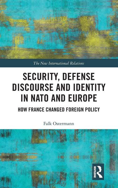 Produktbild: Security, Defense Discourse and Identity in NATO and Europe