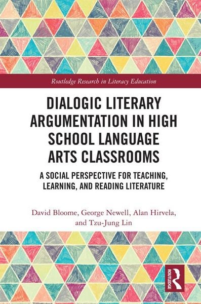 Produktbild: Dialogic Literary Argumentation in High School Language Arts Classrooms