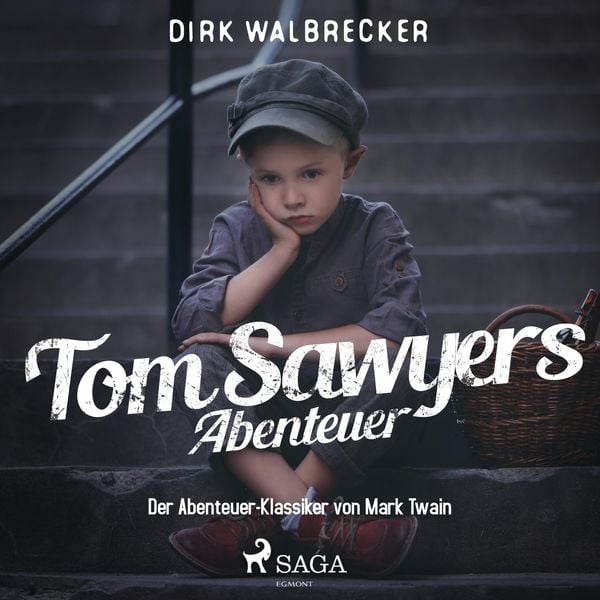 Produktbild: Tom Sawyers Abenteuer - Der Abenteuer-Klassiker von Mark Twain (Ungek&uuml;rzt)