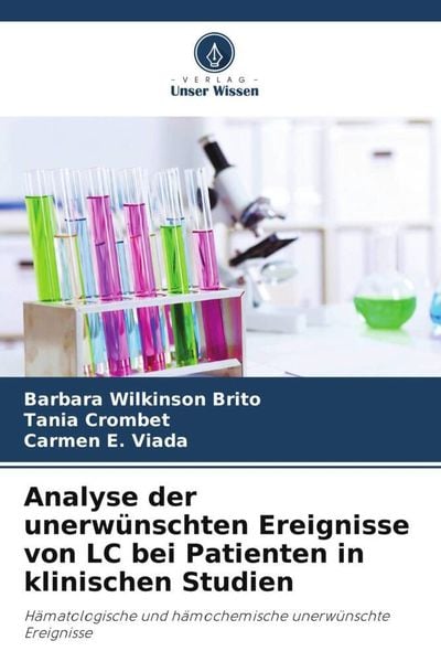 Analyse der unerwünschten Ereignisse von LC bei Patienten in klinischen Studien, Taschenbuch von Barbara Wilkinson Brito , Tania Crombet , Carmen E.