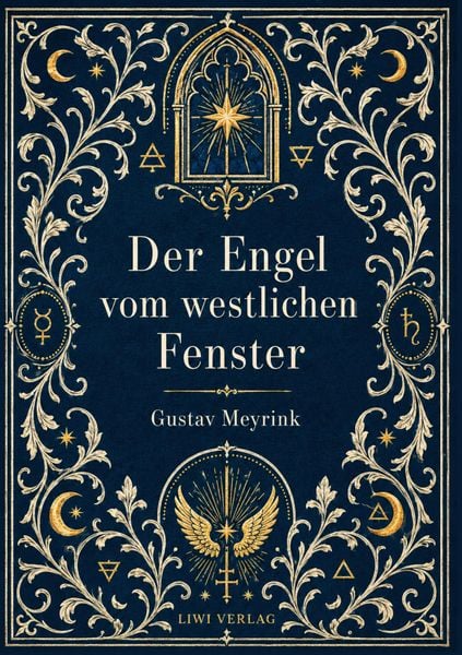 Produktbild: Gustav Meyrink: Der Engel vom westlichen Fenster. Vollst&auml;ndige Neuausgabe