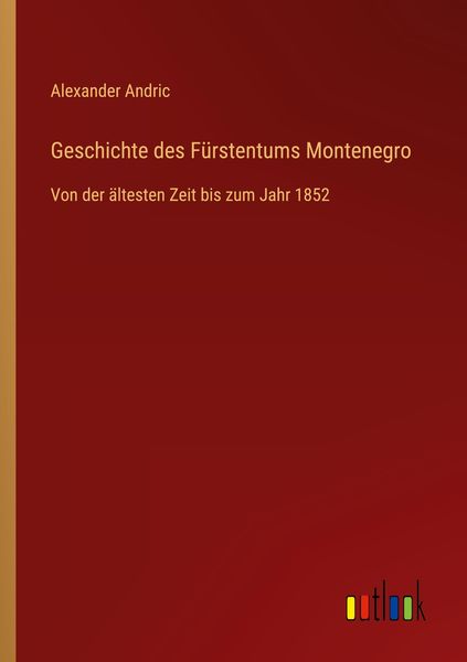Produktbild: Geschichte des F&uuml;rstentums Montenegro
