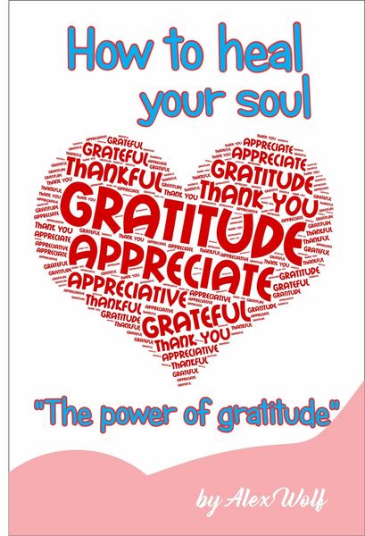 Produktbild: "The power of gratitud: How to heal your soul"