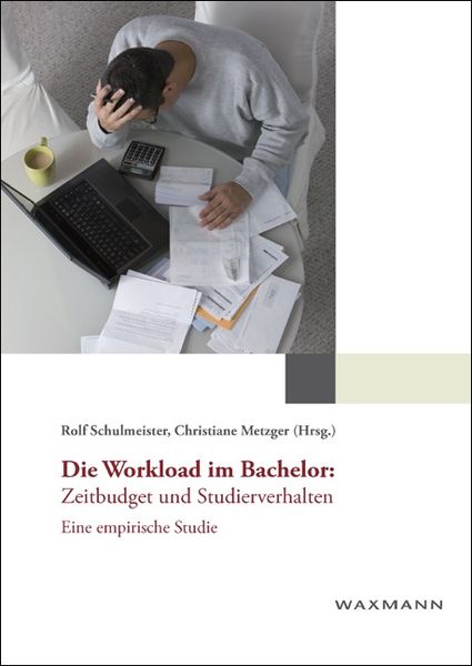 Produktbild: Die Workload im Bachelor: Zeitbudget und Studierverhalten