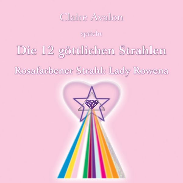 Produktbild: Die zw&ouml;lf g&ouml;ttlichen Strahlen