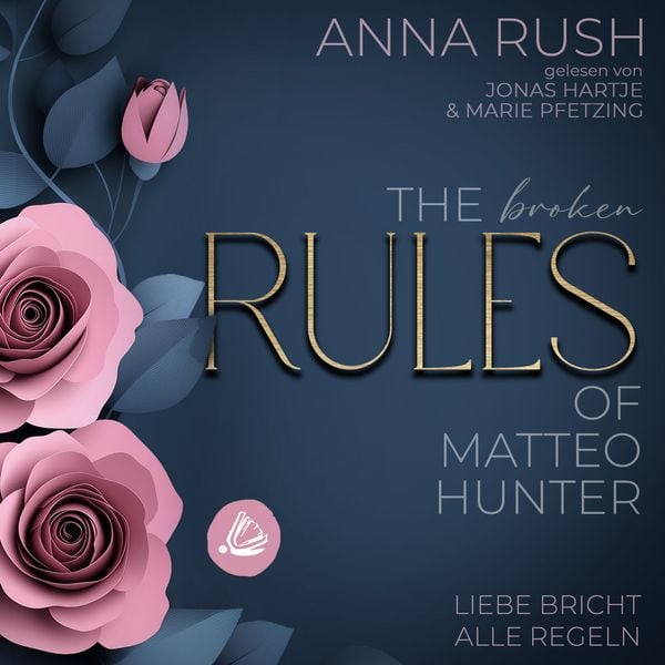 Produktbild: The BROKEN Rules of Matteo Hunter