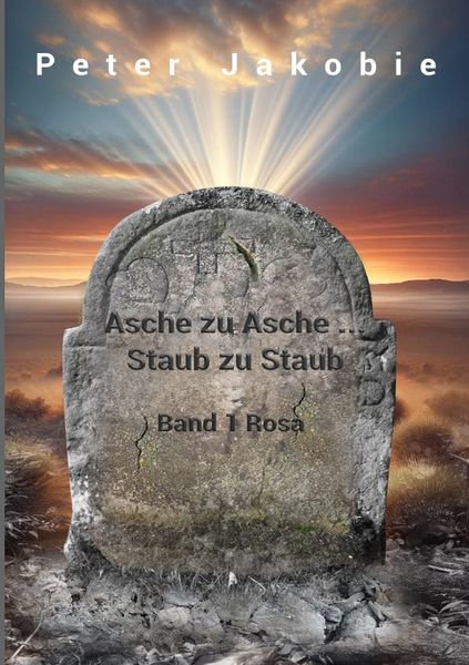 Produktbild: Asche zu Asche, Staub zu Staub