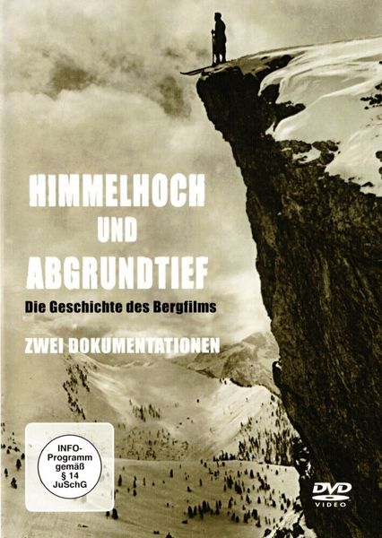 Produktbild: Himmelhoch und Abgrundtief - Die Geschichte des Bergfilms