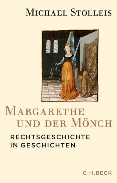Margarethe und der Mönch, Gebundene Ausgabe von Michael Stolleis, C.H. Beck, 9783406682094