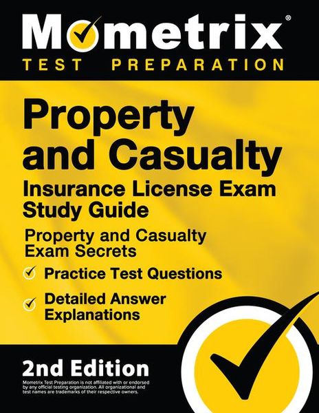 Produktbild: Property and Casualty Insurance License Exam Study Guide - Property and Casualty Exam Secrets, Practice Test Questions, Detailed Answer Explanations