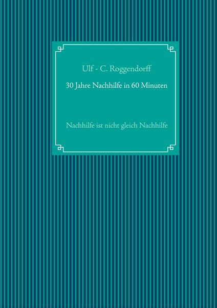 Produktbild: 30 Jahre Nachhilfe in 60 Minuten