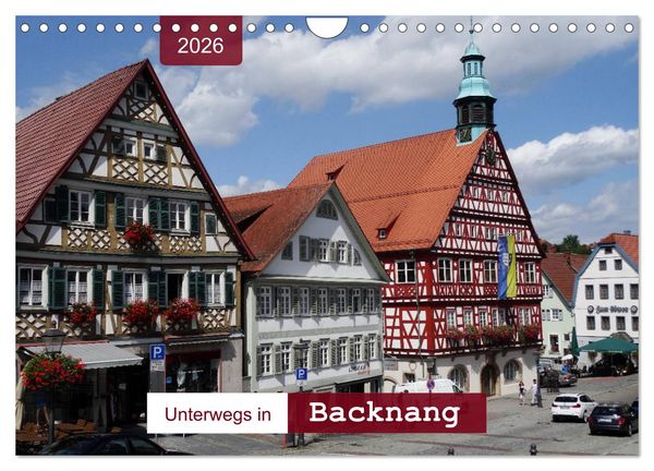 Unterwegs in Backnang (Wandkalender 2026 DIN A4 quer), CALVENDO Monatskalender