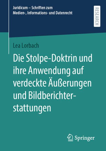 Die Stolpe-Doktrin und ihre Anwendung auf verdeckte Äußerungen und Bildberichterstattungen, Taschenbuch von Lea Lorbach, Springer Fachmedien Wiesbaden