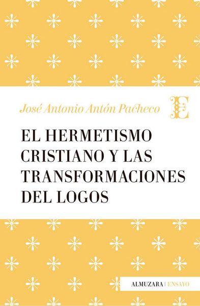 Produktbild: Hermetismo Cristiano Y La Transformaci&oacute;n Del Logos, El