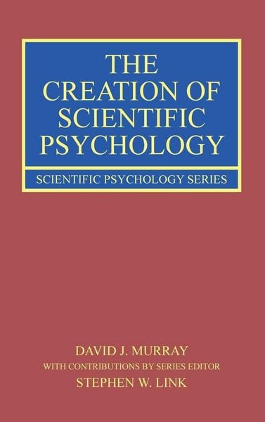Produktbild: The Creation of Scientific Psychology