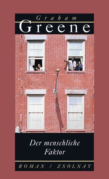 Der menschliche Faktor, Gebundene Ausgabe von Graham Greene, Zsolnay, Paul, 9783552052765