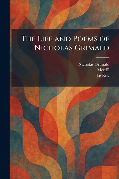 Produktbild: The Life and Poems of Nicholas Grimald