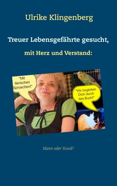 Produktbild: Treuer Lebensgef&auml;hrte gesucht, mit Herz und Verstand: Mann, oder Hund?