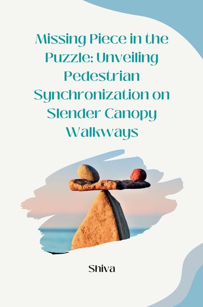 Produktbild: Missing Piece in the Puzzle: Unveiling Pedestrian Synchronization on Slender Canopy Walkways