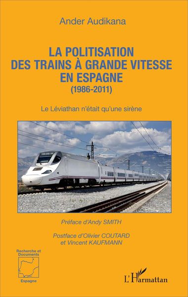 Produktbild: La politisation des trains &agrave; grande vitesse en Espagne (1986-2011)