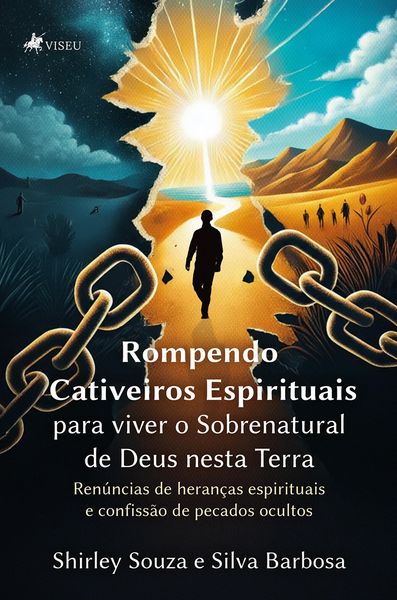 Produktbild: Rompendo cativeiros espirituais para viver o sobrenatural de Deus nesta terra