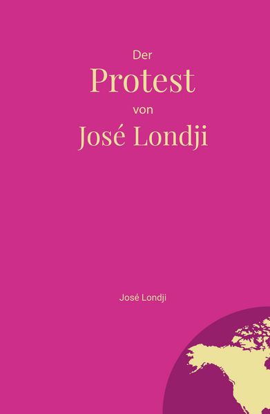 Produktbild: Der Protest von Jos&eacute; Londji