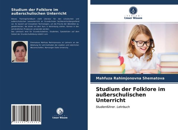 Studium der Folklore im außerschulischen Unterricht, Taschenbuch von Mahfuza Rahimjonovna Shematova, Verlag Unser Wissen, 9786203939101
