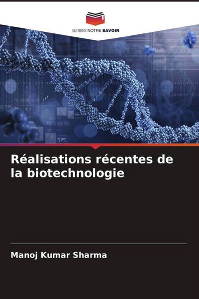 Produktbild: R&eacute;alisations r&eacute;centes de la biotechnologie