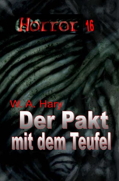Produktbild: HORROR Buchausgabe / HORROR 016 Buchausgabe: Der Pakt mit dem Teufel