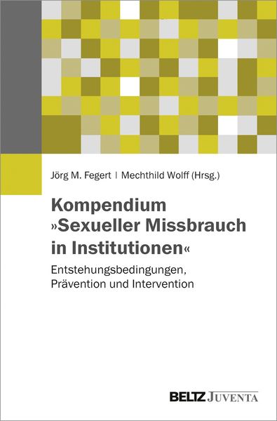 Produktbild: Kompendium &raquo;Sexueller Missbrauch in Institutionen&laquo;