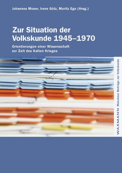 Zur Situation der Volkskunde 1945–1970, Taschenbuch von , Waxmann Verlag GmbH, 9783830932581