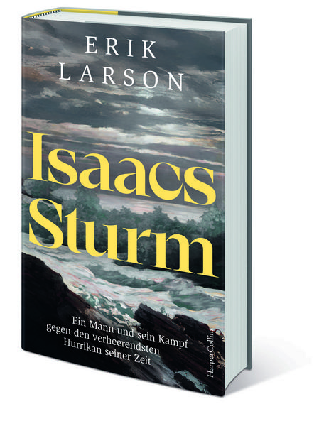 Produktbild: Isaacs Sturm. Ein Mann und sein Kampf gegen den verheerendsten Hurrikan seiner Zeit