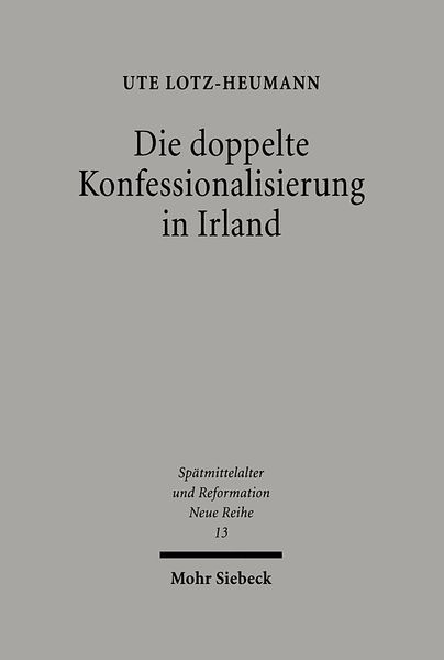 Produktbild: Die doppelte Konfessionalisierung in Irland